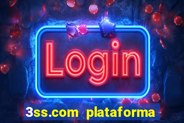 3ss.com plataforma de jogos